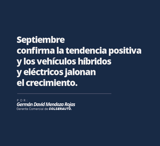 Septiembre confirma la tendencia positiva y los veh&iacute;culos h&iacute;bridos y el&eacute;ctricos jalonan el crecimiento